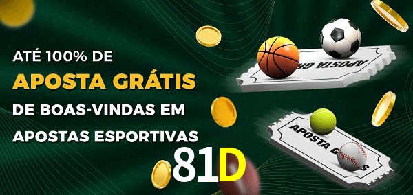 81D Ate 100% de Aposta Gratis